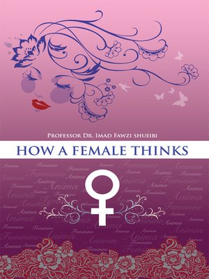 cover image of How a Female Thinks